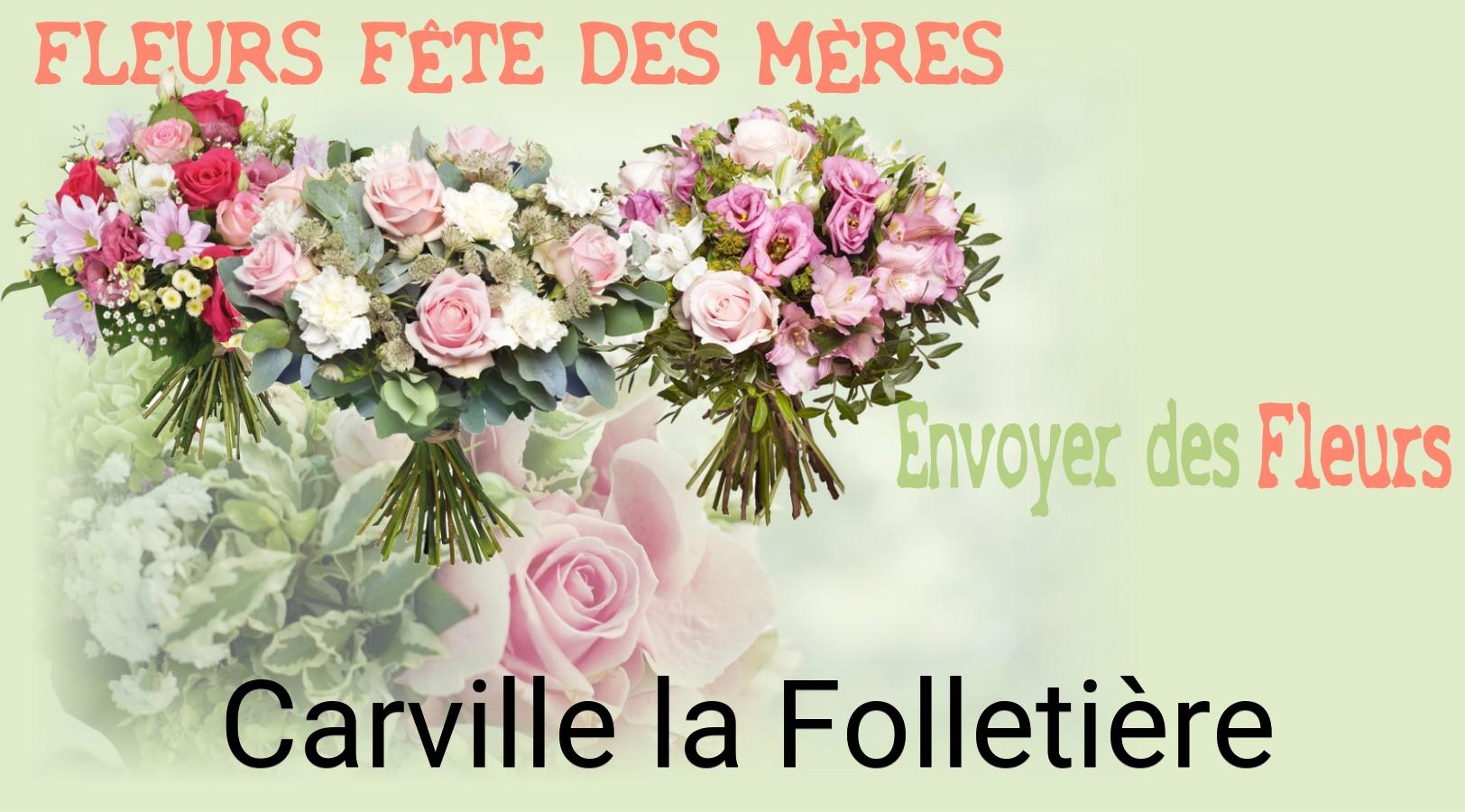 Bouquet de Fête des Mères livré à Carville-la-Folletière